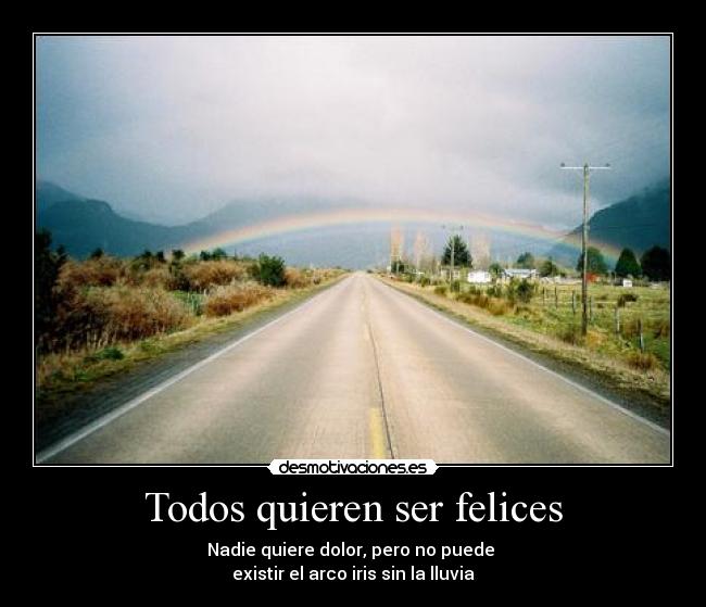 Todos quieren ser felices -