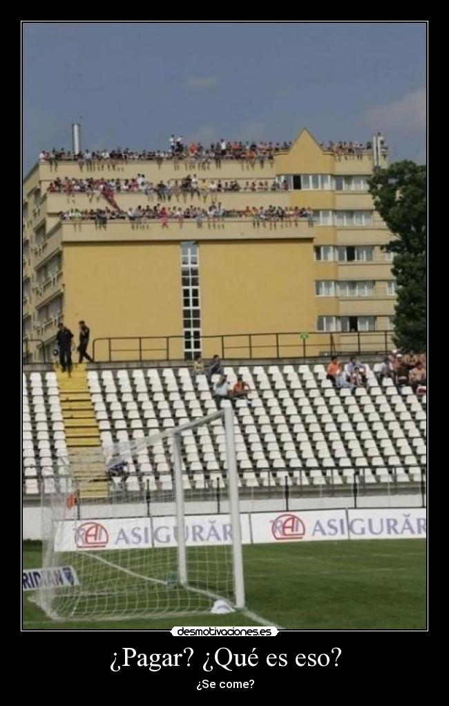 ¿Pagar? ¿Qué es eso? - ¿Se come?