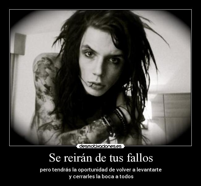 Se reirán de tus fallos -