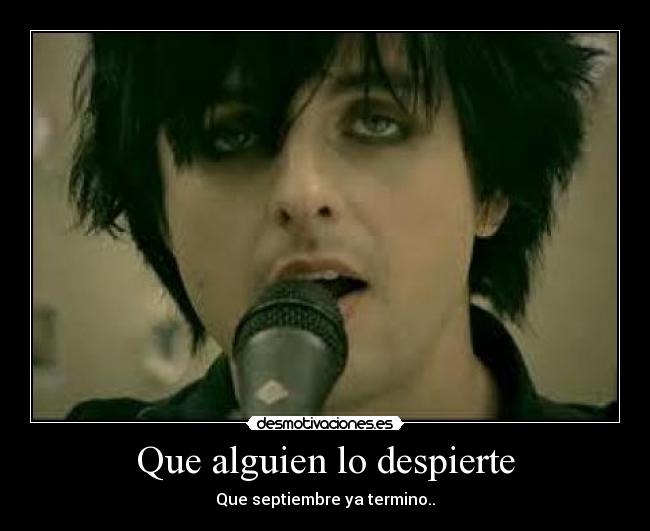 Que alguien lo despierte - Que septiembre ya termino..
