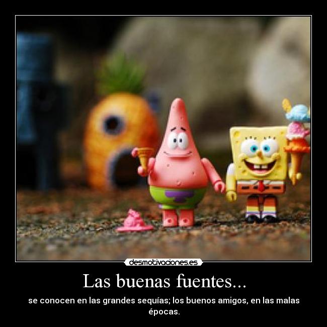 Las buenas fuentes... - 