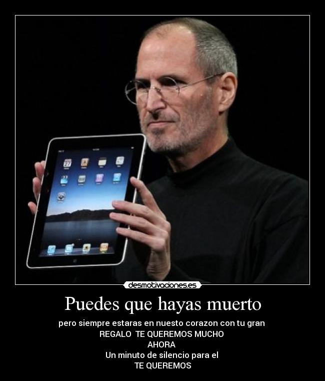 Puedes que hayas muerto - pero siempre estaras en nuesto corazon con tu gran 
REGALO  TE QUEREMOS MUCHO 
AHORA 
Un minuto de silencio para el 
TE QUEREMOS