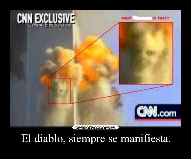 El diablo, siempre se manifiesta. - 