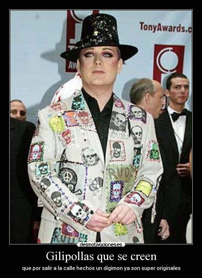 Gilipollas que se creen -