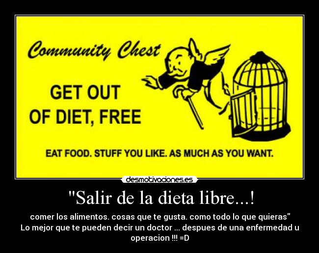 Salir de la dieta libre...! -
