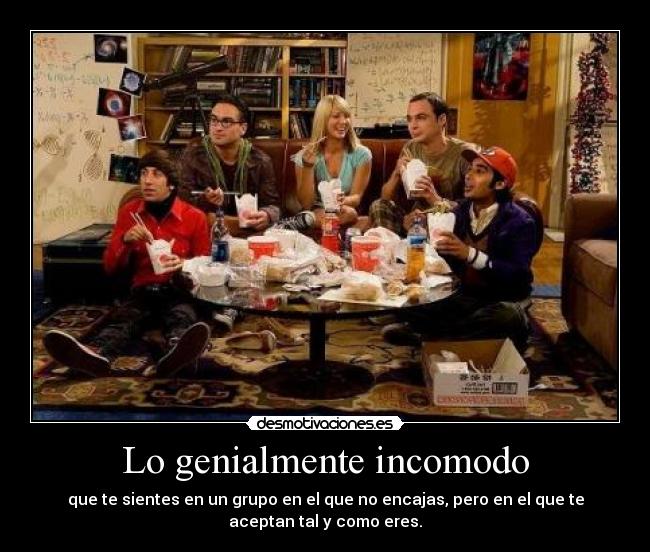 Lo genialmente incomodo -