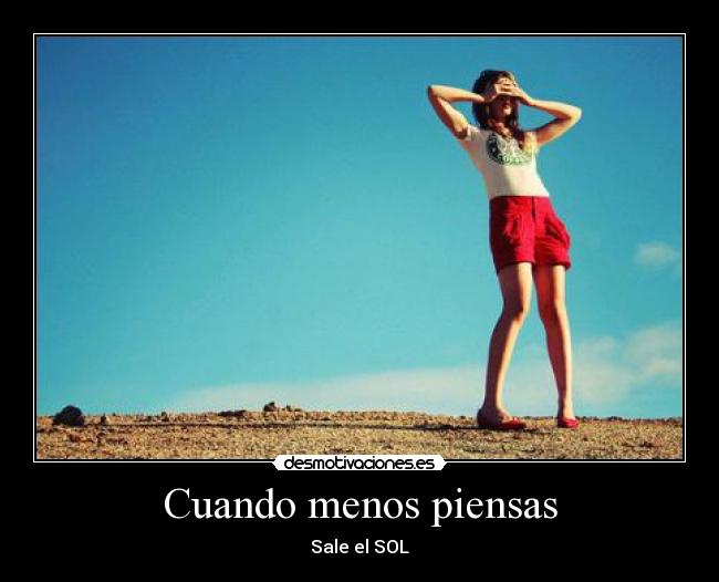 Cuando menos piensas - Sale el SOL