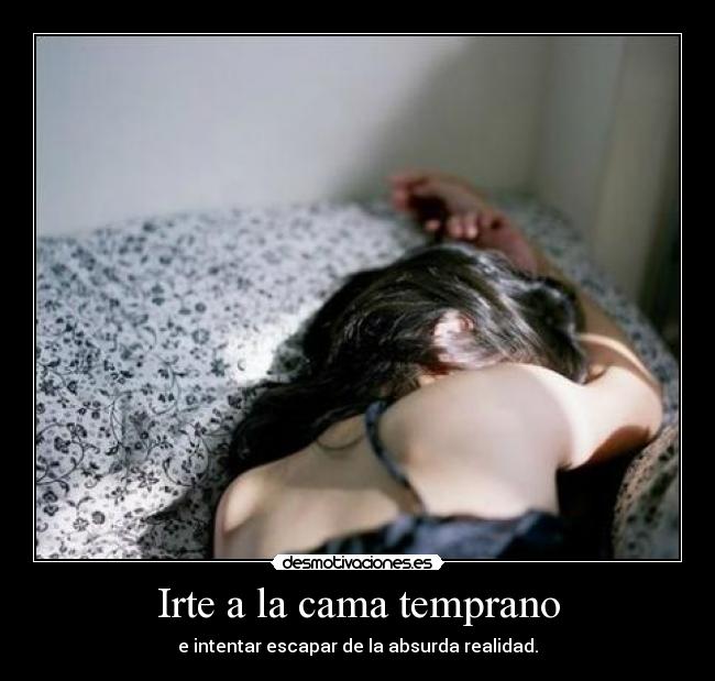 Irte a la cama temprano - 