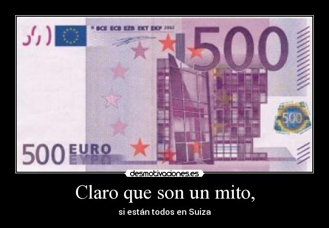 Claro que son un mito, - 