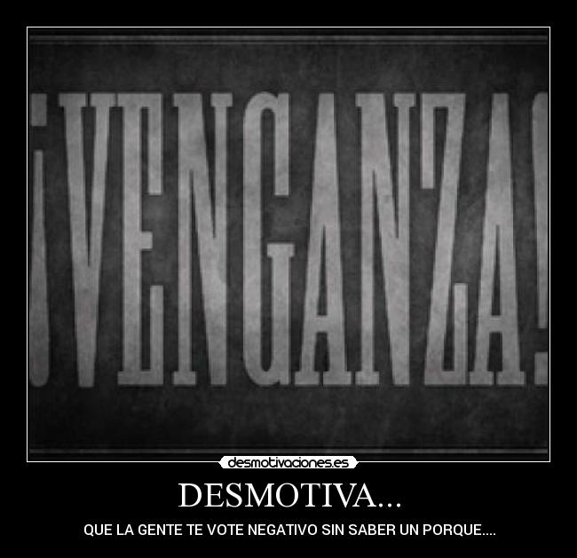 DESMOTIVA... - 