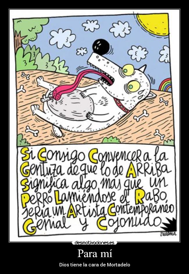 Para mí - Dios tiene la cara de Mortadelo