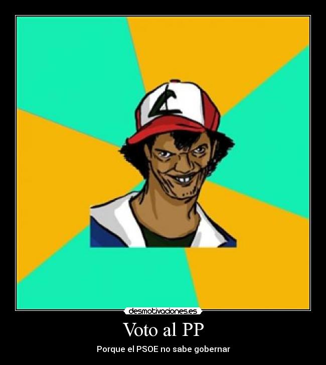 Voto al PP - Porque el PSOE no sabe gobernar