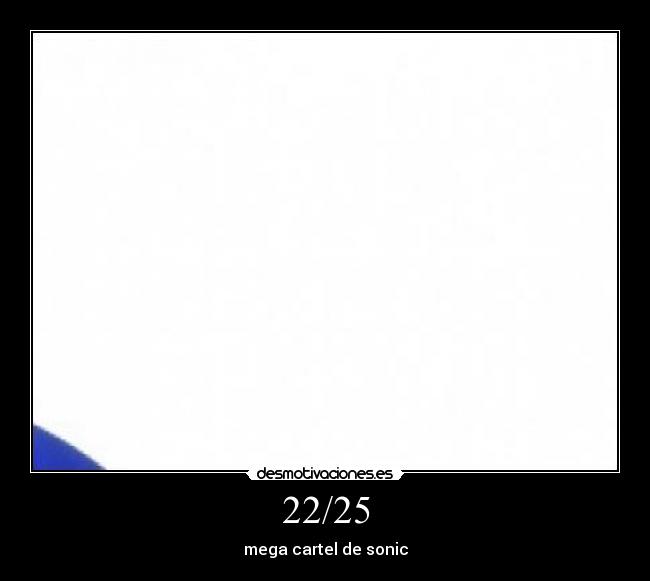 22/25 - mega cartel de sonic