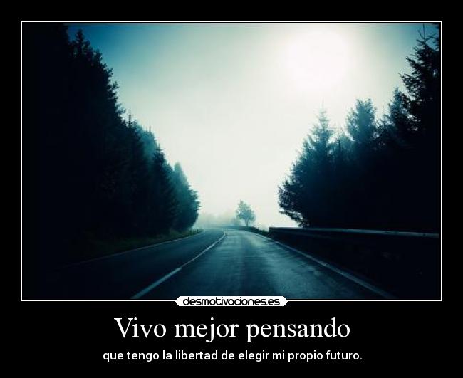 Vivo mejor pensando -