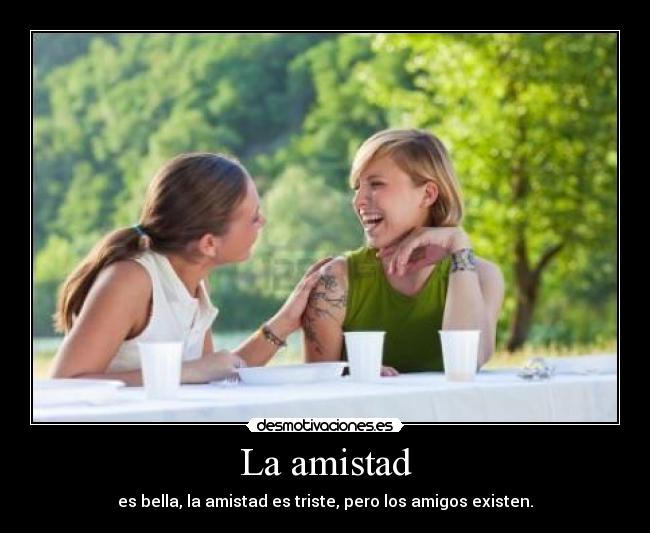 La amistad - 