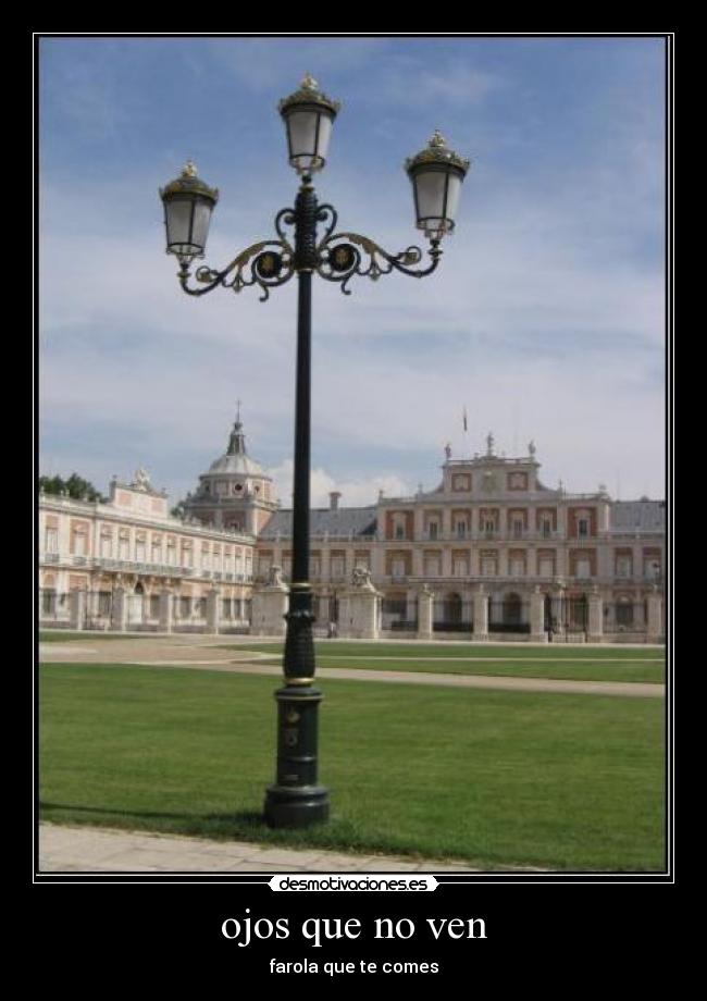 ojos que no ven - 