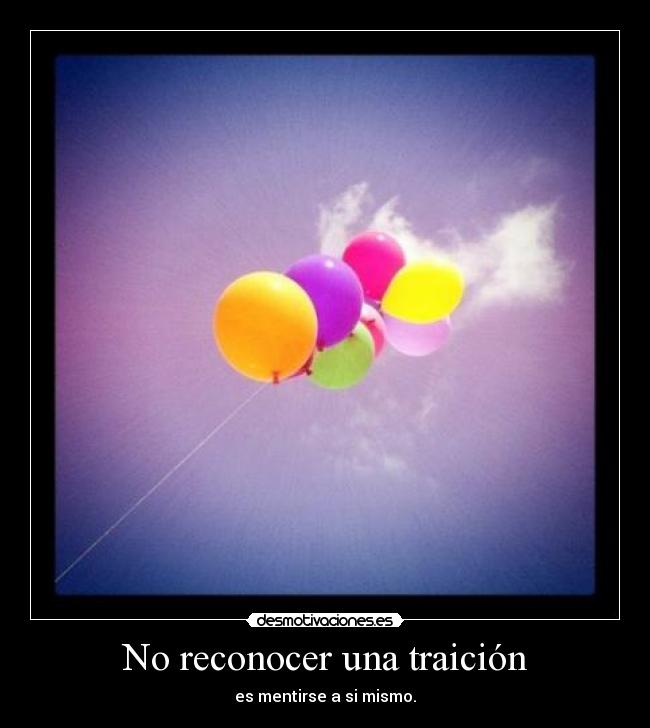 No reconocer una traición -