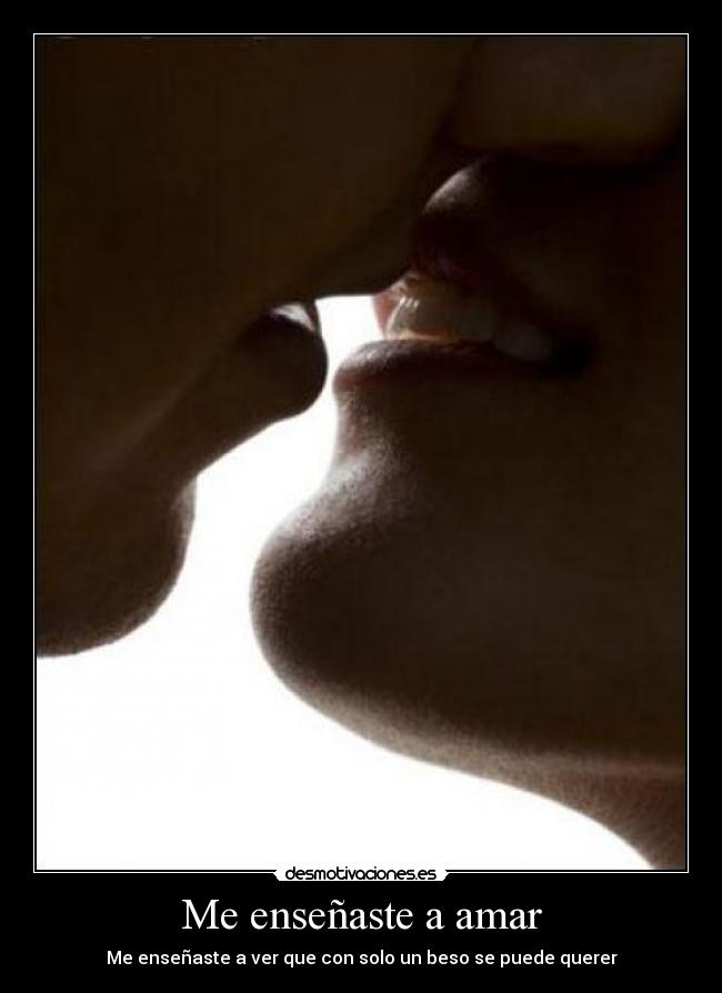 Me enseñaste a amar -