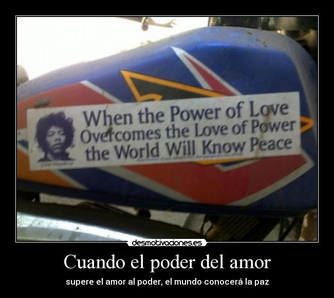Cuando el poder del amor - supere el amor al poder, el mundo conocerá la paz
