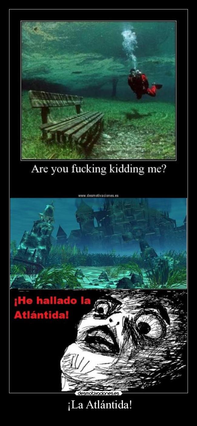 ¡La Atlántida! -