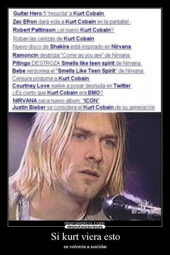 Si kurt viera esto -