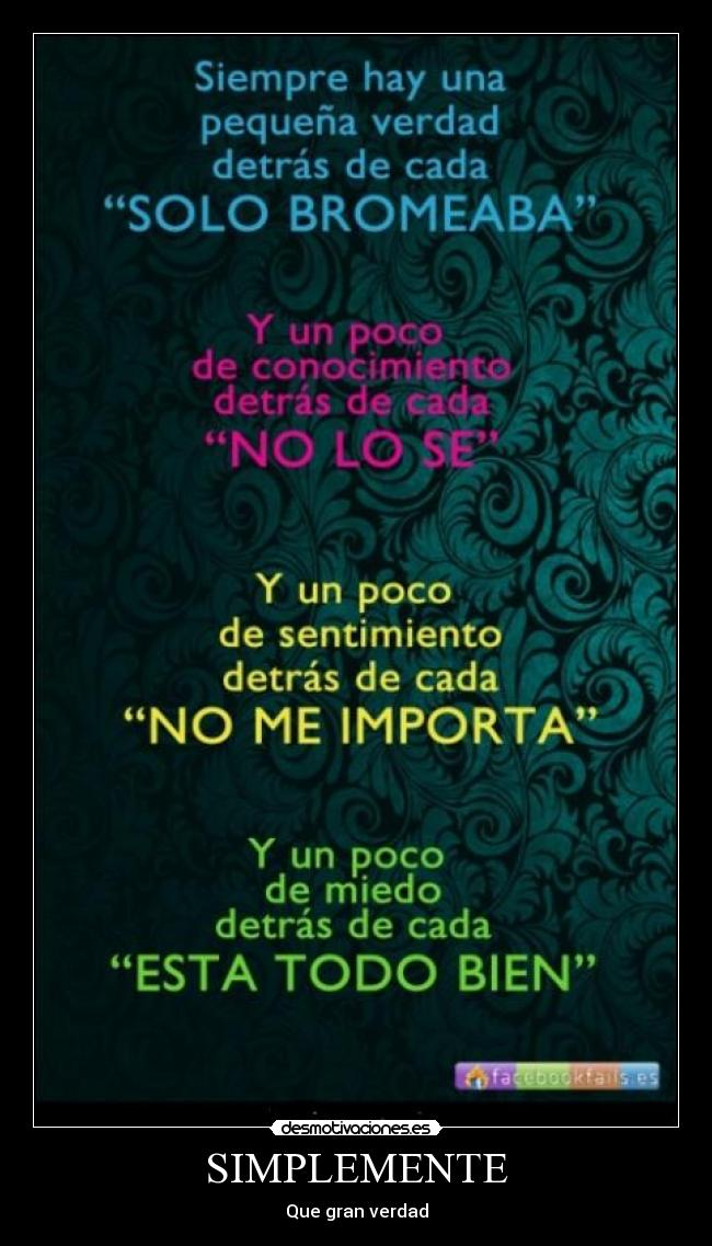 SIMPLEMENTE - Que gran verdad