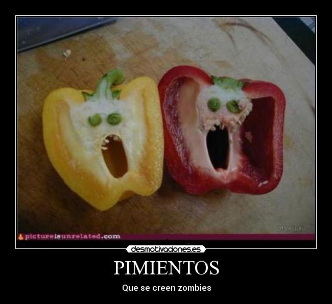 carteles pimientos zombies desmotivaciones