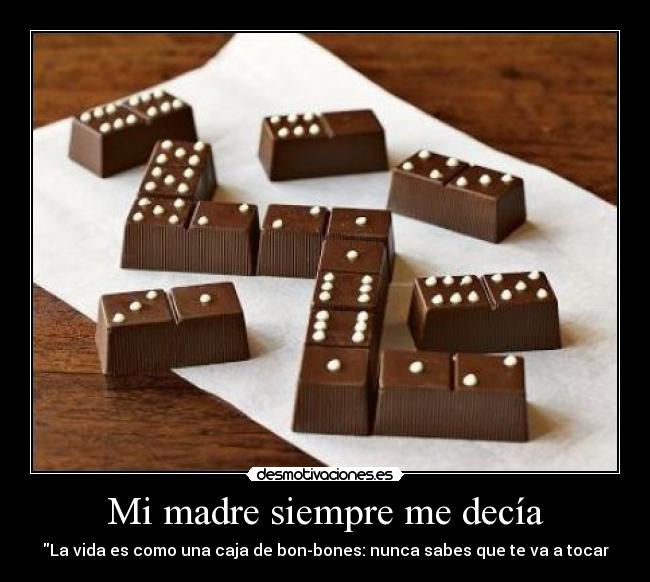 Mi madre siempre me decía - 