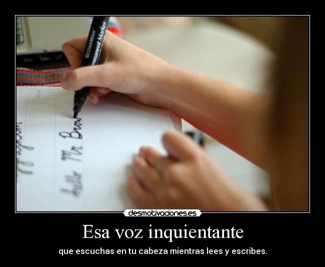 Esa voz inquientante -