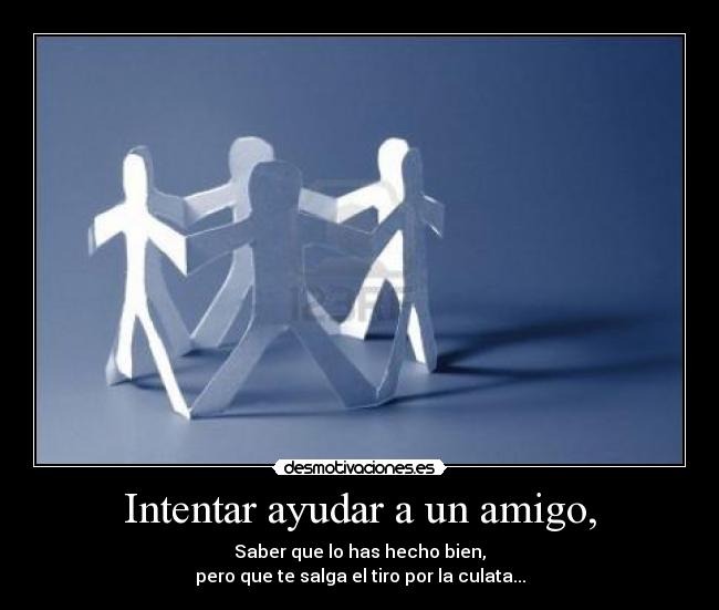 carteles sandraskater amigo intentar ayudar desmotivaciones