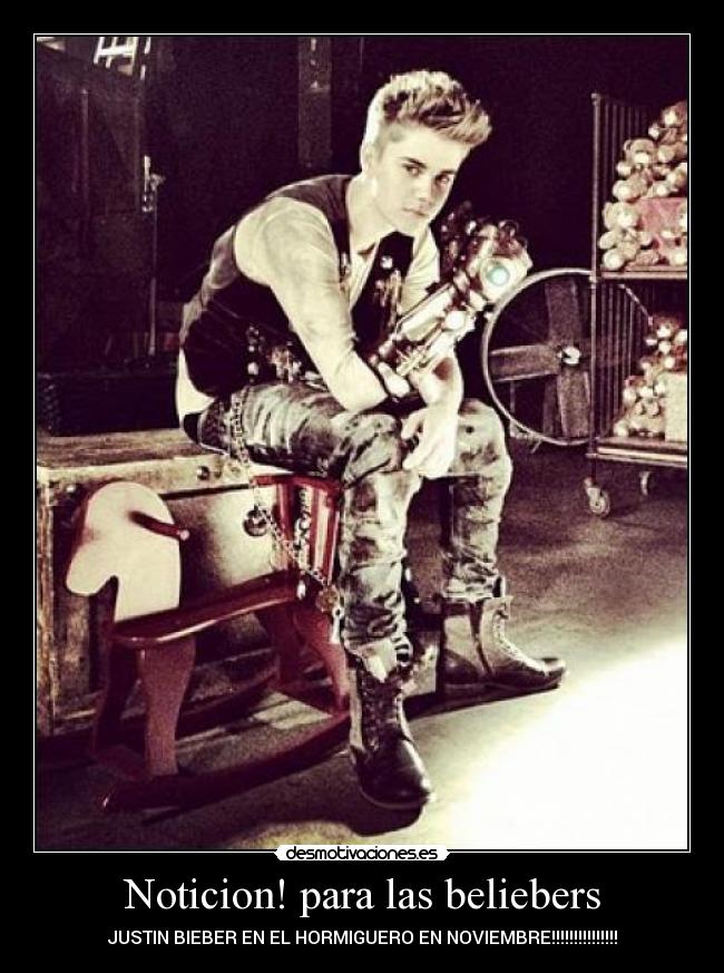 Noticion! para las beliebers - JUSTIN BIEBER EN EL HORMIGUERO EN NOVIEMBRE!!!!!!!!!!!!!!!
