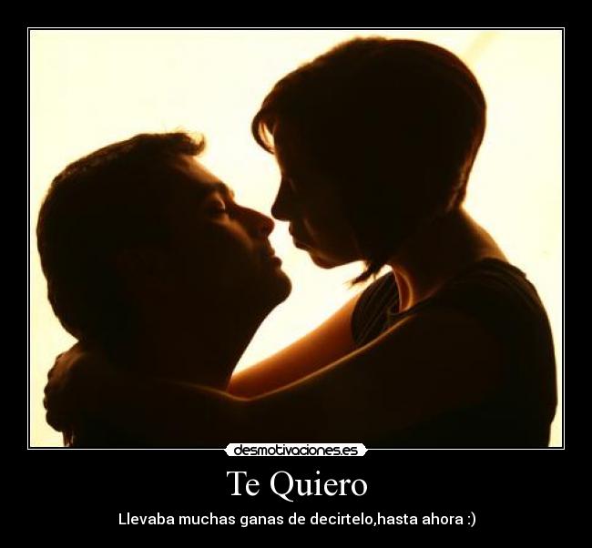 Te Quiero - 