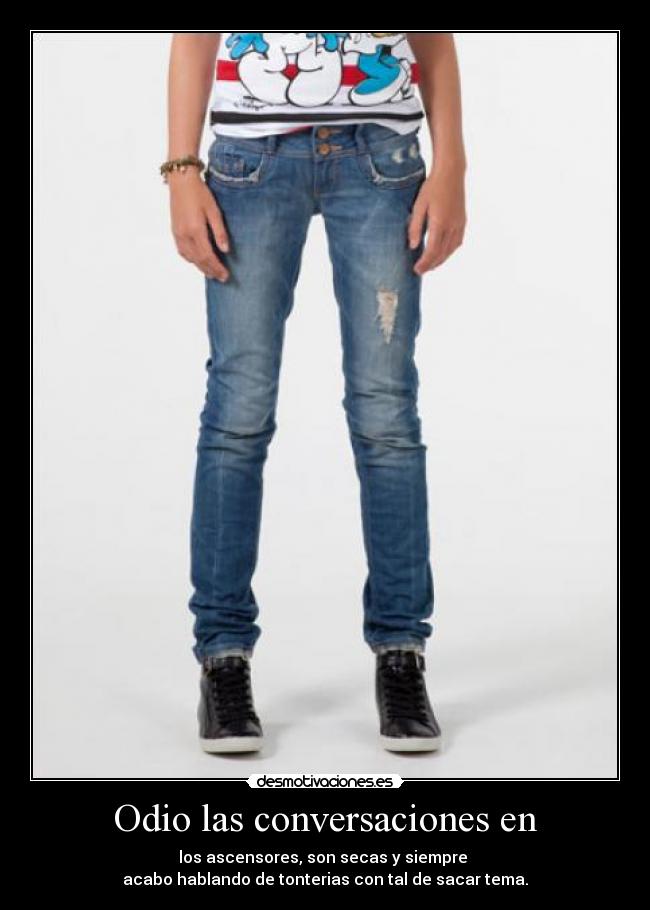 Odio las conversaciones en - 