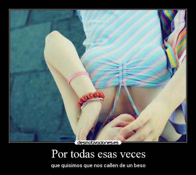 Por todas esas veces - 