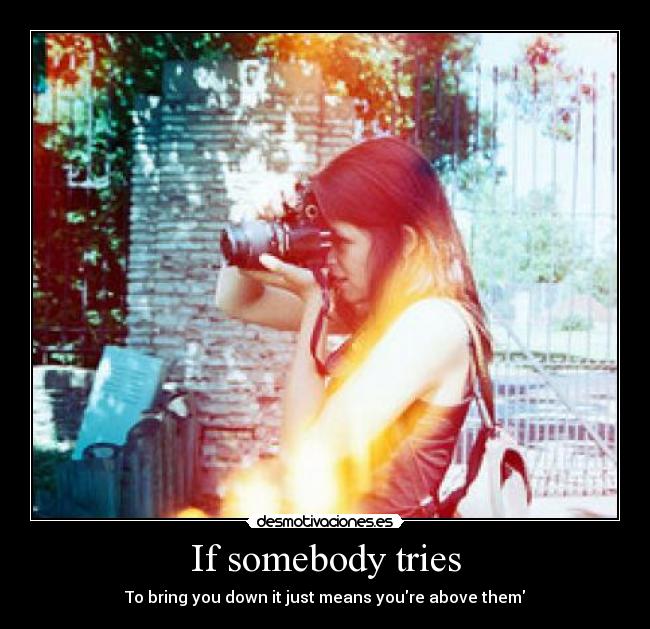 If somebody tries -
