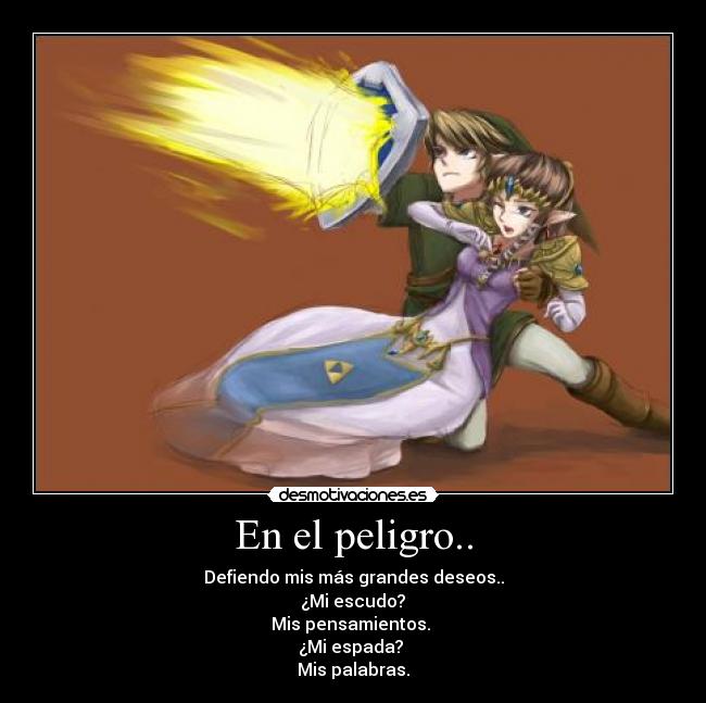 carteles peligro escudo pensamientos espada palabras legend zelda deseos clanvirus tags proposito desmotivaciones