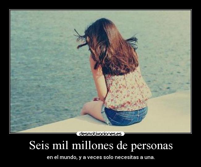 carteles seis mil millones personas desmotivaciones