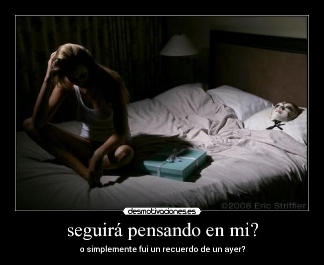 seguirá pensando en mi? - 