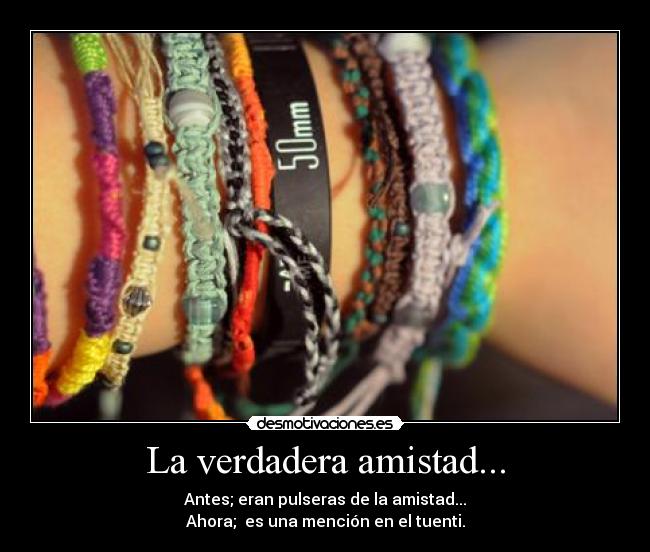 La verdadera amistad... -