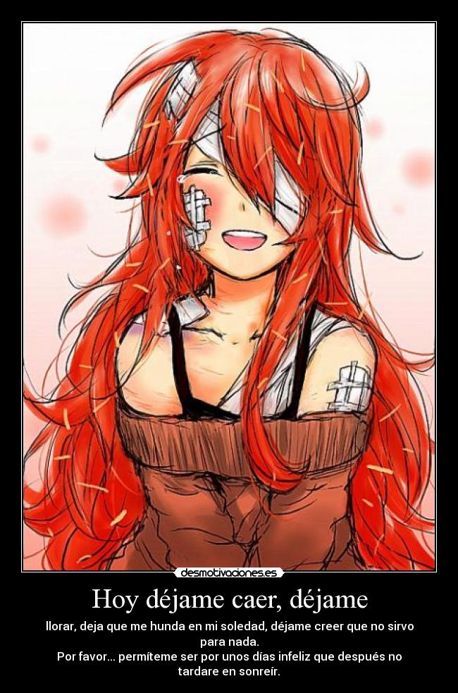Hoy déjame caer, déjame -