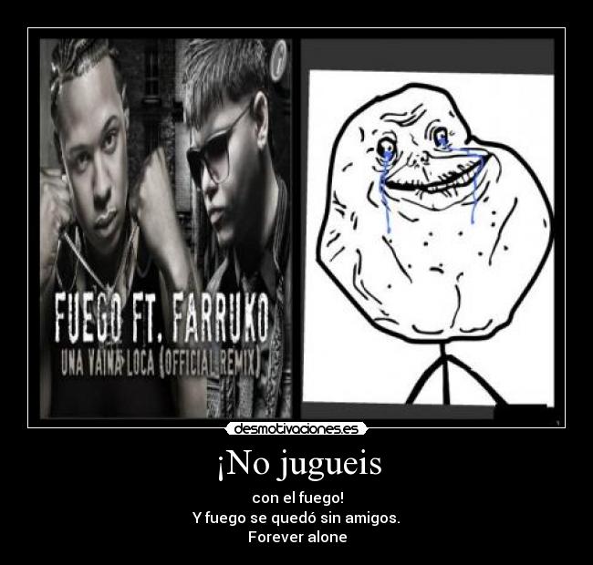 ¡No jugueis -