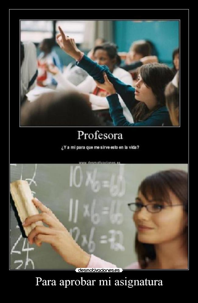 Para aprobar mi asignatura -