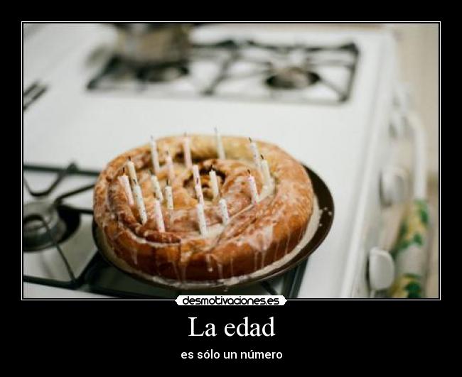 La edad - es sólo un número