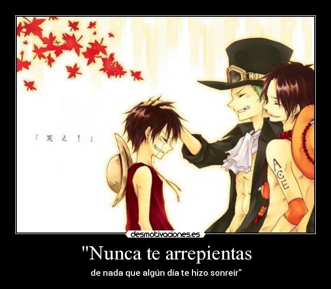 Nunca te arrepientas -