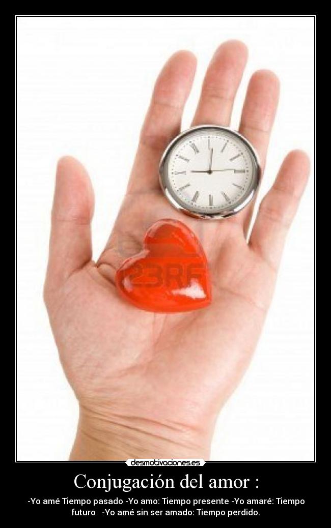 Conjugación del amor : -