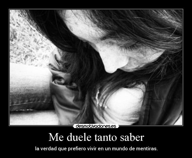 Me duele tanto saber - 