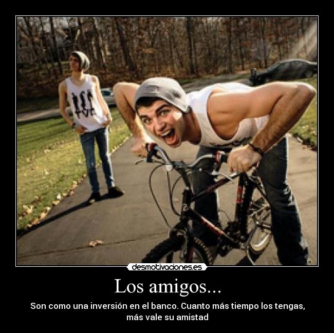 Los amigos... -