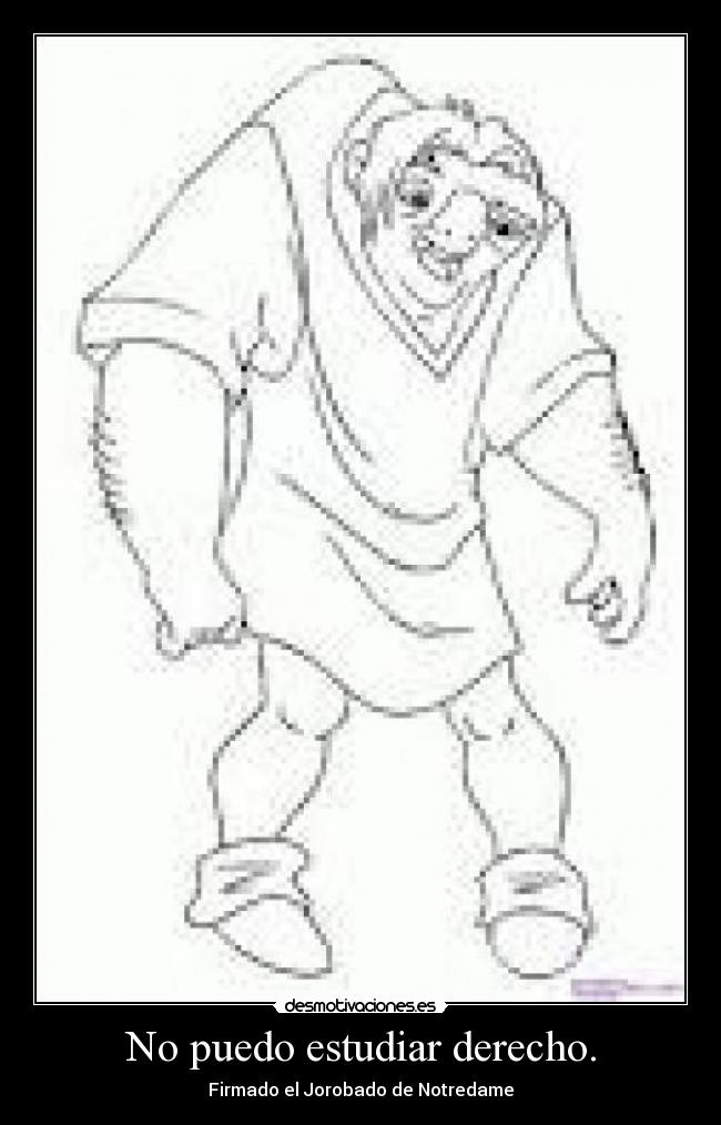 No puedo estudiar derecho. -