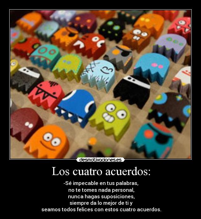 Los cuatro acuerdos: - 