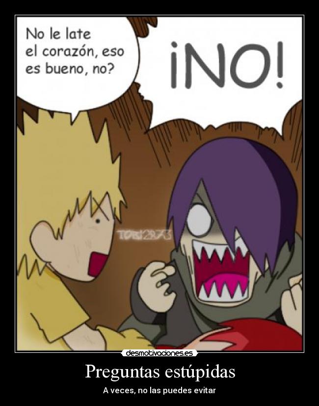Preguntas estúpidas -